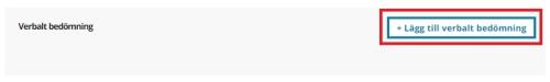 Skärmbild av knappen "Lägg till verbalt bedömning".