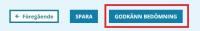 Skärmbild av knappen ”Godkänn bedömning”.